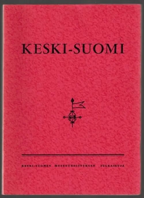 Keski-Suomi 12 [mm. Keski-Suomen ryijyt, Keski-Suomi sodan jaloissa 1808-1809] | Päijänne Antikvariaatti Oy | Osta Antikvaarista - Kirjakauppa verkossa