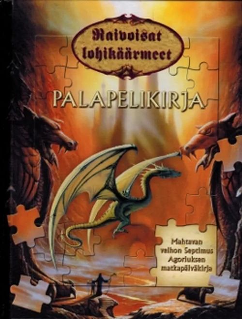 Raivoisat lohikäärmeet -palapelikirja - Mahtavan velhon Septimus Agoriuksen matkapäiväkirja | Päijänne Antikvariaatti Oy | Osta Antikvaarista - Kirjakauppa verkossa