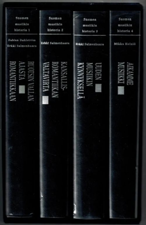 Suomen musiikin historia 1-4 (Ruotsin vallan ajasta romantiikkaan/Kansallisromantiikan valtavirta/Uuden musiikin kynnyksellä/Aikamme musiikki), numeroitu - Dahlström / Salmenhaara / Heiniö | Päijänne Antikvariaatti Oy | Osta Antikvaarista - Kirjakauppa verkossa