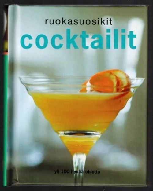 Cocktailit - Ruokasuosikit | Päijänne Antikvariaatti Oy | Osta Antikvaarista - Kirjakauppa verkossa