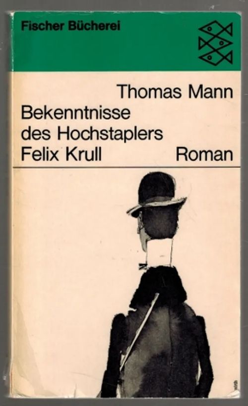 Bekenntnisse des Hofstapkers Felix Krull - Mann Thomas | Päijänne Antikvariaatti Oy | Osta Antikvaarista - Kirjakauppa verkossa