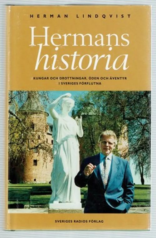 Hermans historia. Kungar, drottningar, öden och äventyr i Sveriges förflutna - Lindqvist Herman | Päijänne Antikvariaatti Oy | Osta Antikvaarista - Kirjakauppa verkossa