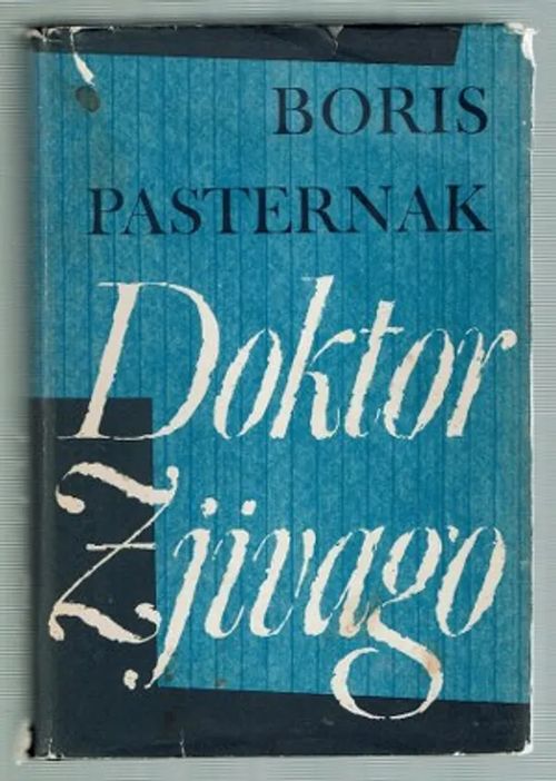 Doktor Zjivago - Pasternak Boris | Päijänne Antikvariaatti Oy | Osta Antikvaarista - Kirjakauppa verkossa