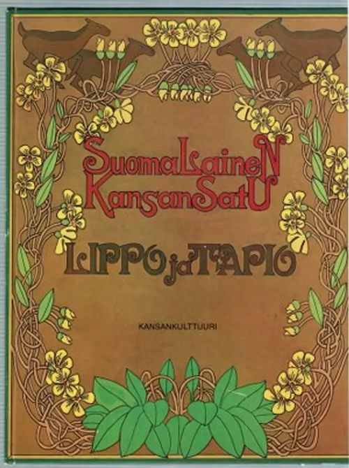 Lippo ja Tapio. Suomalainen kansansatu - Tervonen Hilkka teksti - Böök  Markku kuvat | Päijänne Antikvariaatti Oy |