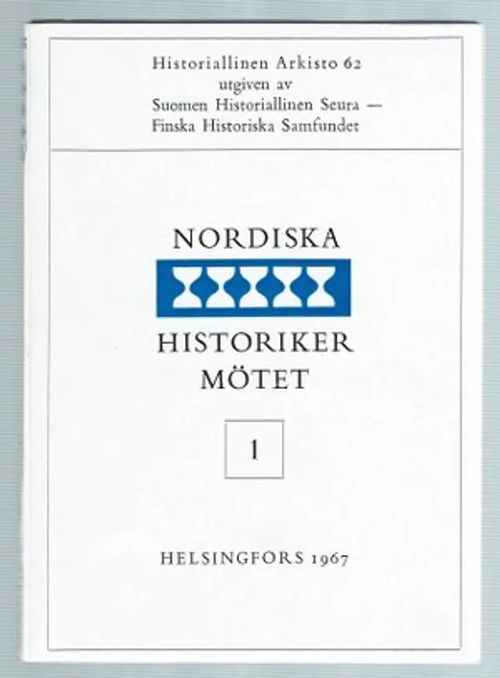 Historiallinen arkisto 62- Nordiska historiker mötet | Päijänne Antikvariaatti Oy | Osta Antikvaarista - Kirjakauppa verkossa