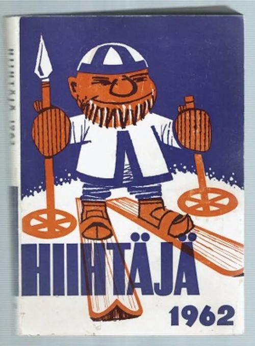 Hiihtäjä 1962 Suomen Hiihtoliiton vuosikirja | Päijänne Antikvariaatti Oy | Osta Antikvaarista - Kirjakauppa verkossa