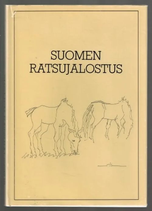 Suomen ratsujalostushistoriikki - Jalkanen Lauri | Päijänne Antikvariaatti Oy | Osta Antikvaarista - Kirjakauppa verkossa