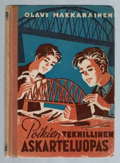 Poikien teknillinen askarteluopas - Hakkarainen Olavi | Päijänne Antikvariaatti Oy | Osta Antikvaarista - Kirjakauppa verkossa