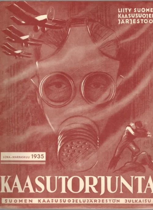 Kaasutorjunta : Loka-Marraskuu 1935 | Päijänne Antikvariaatti Oy | Osta Antikvaarista - Kirjakauppa verkossa