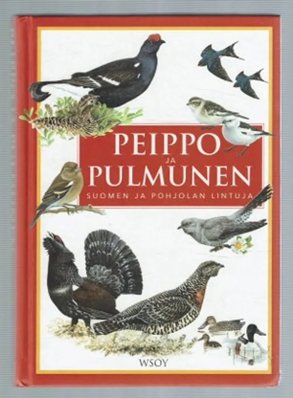 Peippo ja pulmunen. Suomen ja Pohjolan lintuja - Génsbol Benny / Christensen Jens Overgaare / Koskimies Pertti | Päijänne Antikvariaatti Oy | Osta Antikvaarista - Kirjakauppa verkossa