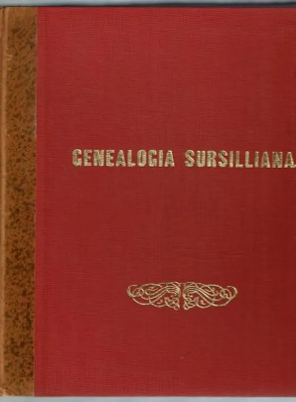 Genealogia Sursilliana. Faksimile vuoden 1850 painoksesta. II uusintapainos | Päijänne Antikvariaatti Oy | Osta Antikvaarista - Kirjakauppa verkossa