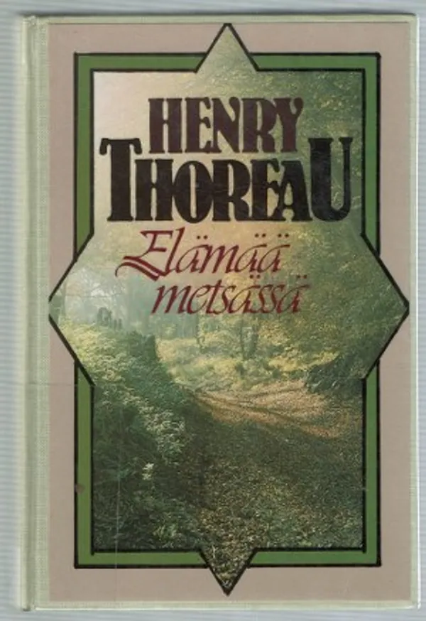 Elämää metsässä - Thoreau Henry | Päijänne Antikvariaatti Oy | Osta Antikvaarista - Kirjakauppa verkossa
