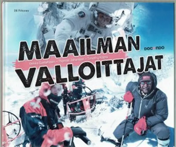 Maailman valloittajat - Gustafsson Veikka - Johansson Thomas - Kopra Timothy | Päijänne Antikvariaatti Oy | Osta Antikvaarista - Kirjakauppa verkossa