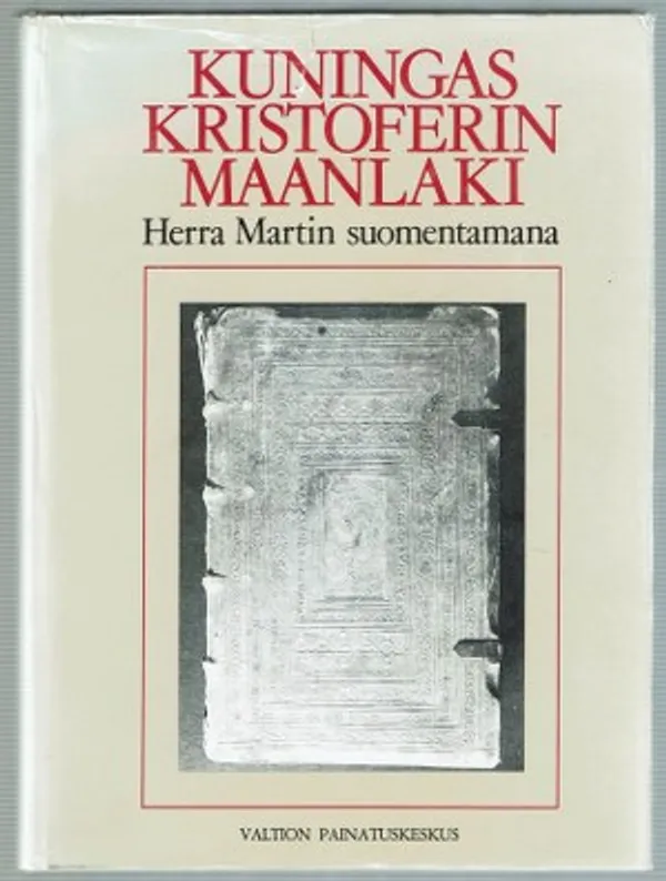 Kuningas Kristofferin maanlaki Herra Martin suomentamana | Päijänne Antikvariaatti Oy | Osta Antikvaarista - Kirjakauppa verkossa