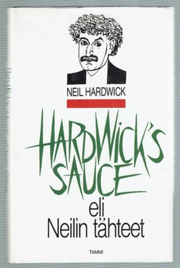 Hardwick´s Sauce eli Neilin tähteet. Pakinoita - Hardwick, Neil | Päijänne Antikvariaatti Oy | Osta Antikvaarista - Kirjakauppa verkossa