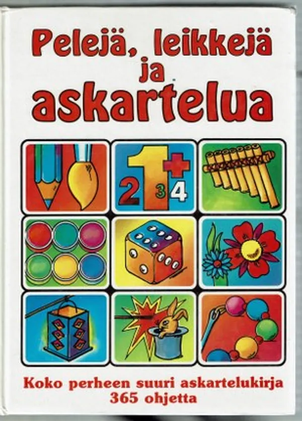 Pelejä, leikkejä ja askartelua - koko perheen suuri askartelukirja, 365 ohjetta | Päijänne Antikvariaatti Oy | Osta Antikvaarista - Kirjakauppa verkossa