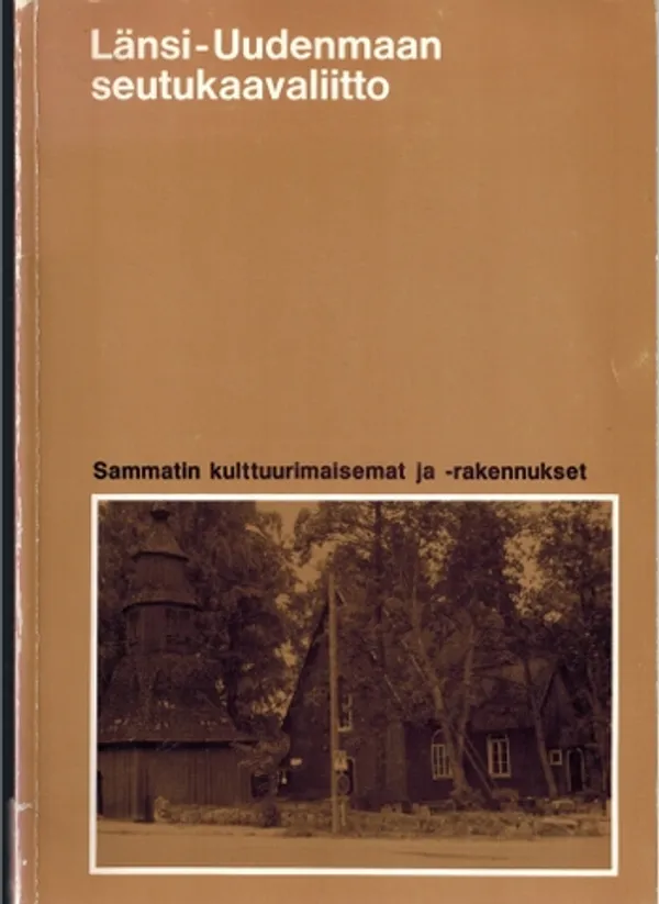 Sammatin kulttuurimaisemat ja -rakennukset - Ikkala, Marja-Leena - Salonen, Torsti | Päijänne Antikvariaatti Oy | Osta Antikvaarista - Kirjakauppa verkossa