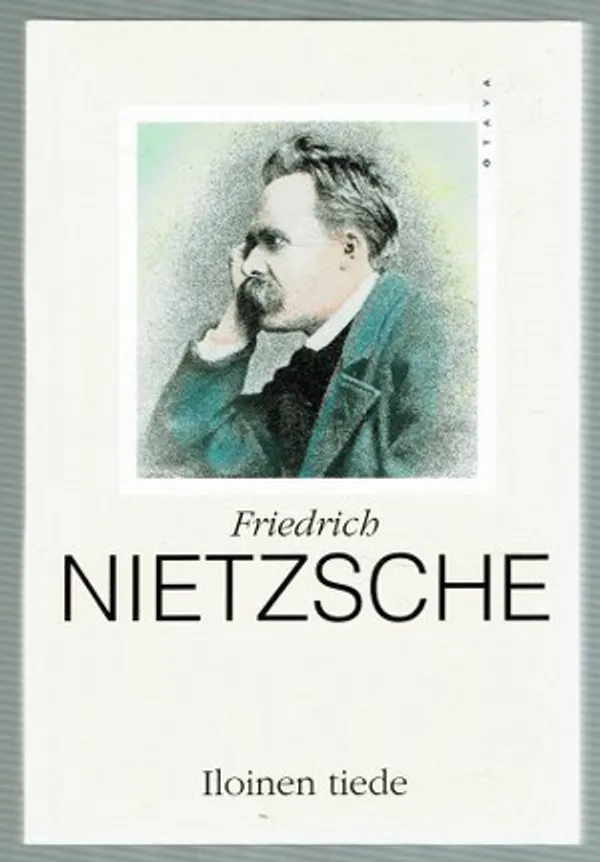 Iloinen tiede - Nietzche Friedrich | Päijänne Antikvariaatti Oy | Osta Antikvaarista - Kirjakauppa verkossa
