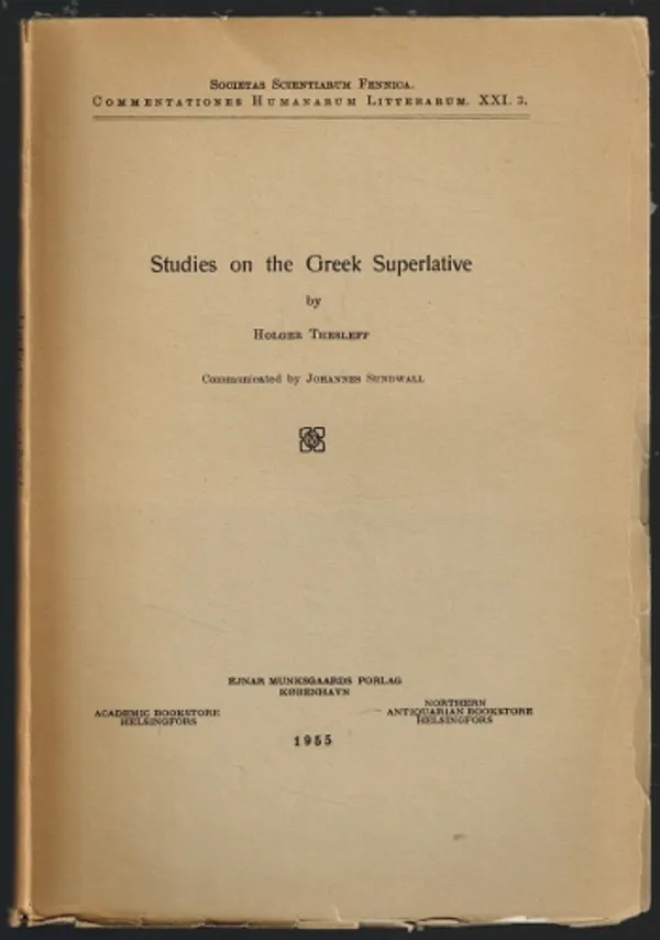 Studies on the Greek superlative - Thesleff, Holger | Päijänne Antikvariaatti Oy | Osta Antikvaarista - Kirjakauppa verkossa