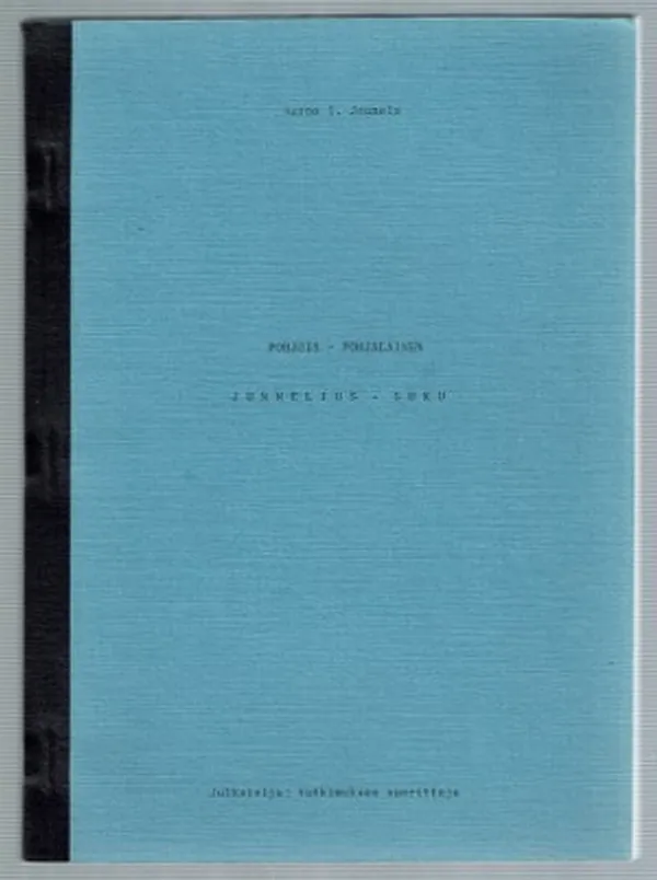 Pohjois-pohjalainen Junnelius-suku - Jounela, Aarno I. | Päijänne Antikvariaatti Oy | Osta Antikvaarista - Kirjakauppa verkossa