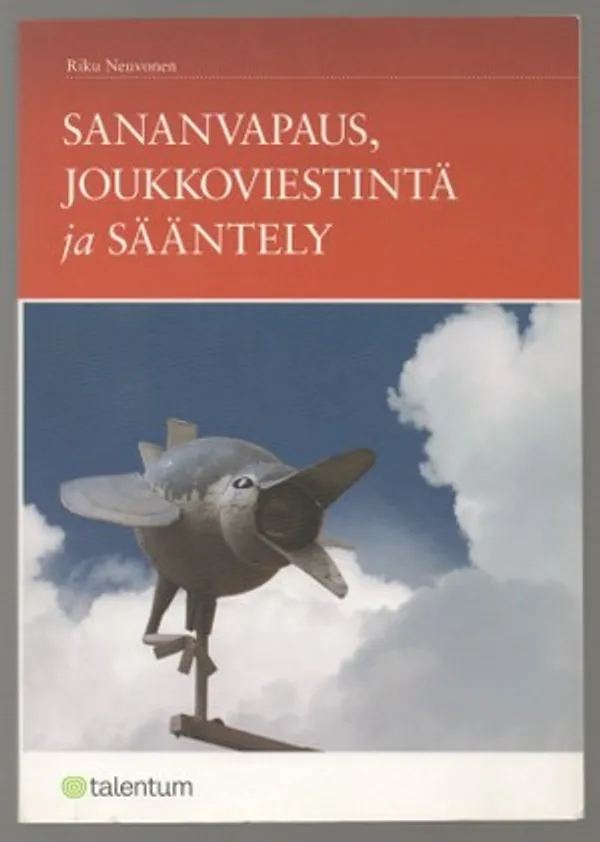 Sananvapaus, joukkoviestintä ja sääntely - Neuvonen, Riku | Päijänne Antikvariaatti Oy | Osta Antikvaarista - Kirjakauppa verkossa