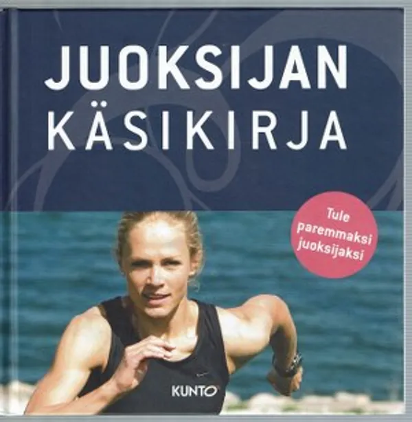 Juoksijan käsikirja | Päijänne Antikvariaatti Oy | Osta Antikvaarista - Kirjakauppa verkossa