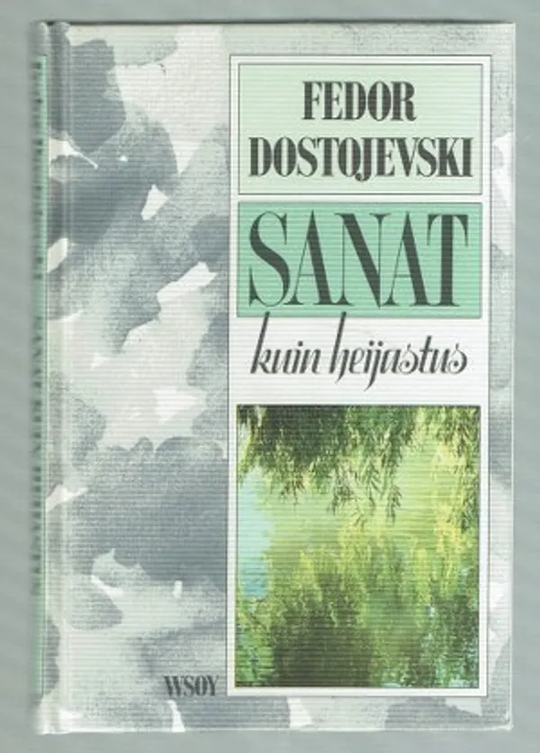 Sanat kuin heijastus - Dostojevski Fedor | Päijänne Antikvariaatti Oy | Osta Antikvaarista - Kirjakauppa verkossa