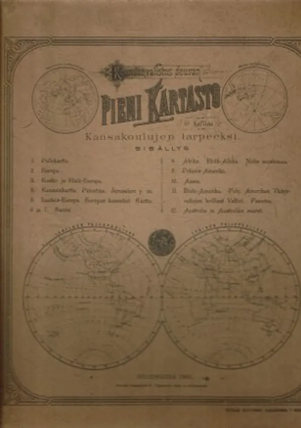 Kansanvalistus-seuran Pieni kartasto kansakoulujen tarpeeksi | Päijänne Antikvariaatti Oy | Osta Antikvaarista - Kirjakauppa verkossa