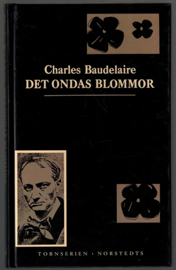 Det ondas blommor - Baudelaire Charles | Päijänne Antikvariaatti Oy | Osta Antikvaarista - Kirjakauppa verkossa