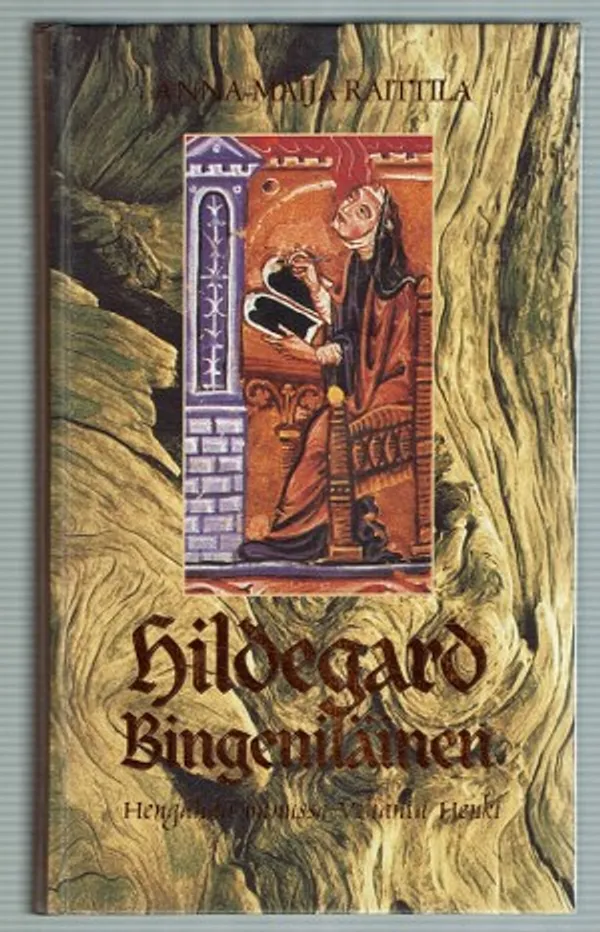 Hildegard Bingeniläinen. Hengähdä minussa Vihanta Henki - Raittila Anna-Maija | Päijänne Antikvariaatti Oy | Osta Antikvaarista - Kirjakauppa verkossa