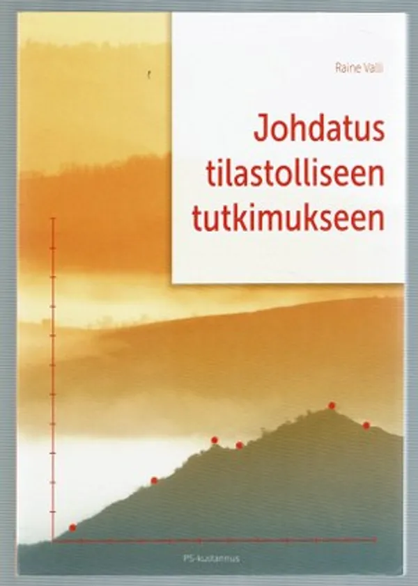 Johdatus tilastolliseen tutkimukseen - Valli Raine | Päijänne Antikvariaatti Oy | Osta Antikvaarista - Kirjakauppa verkossa