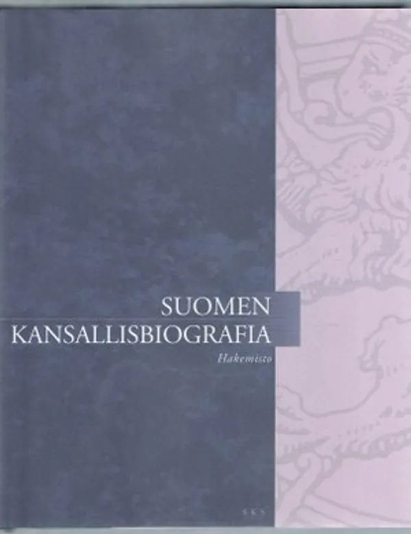 Suomen kansallisbiografia. Hakemisto | Päijänne Antikvariaatti Oy | Osta Antikvaarista - Kirjakauppa verkossa