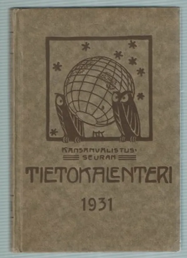 Kansanvalistuseuran tietokalenteri 1931 | Päijänne Antikvariaatti Oy | Osta Antikvaarista - Kirjakauppa verkossa