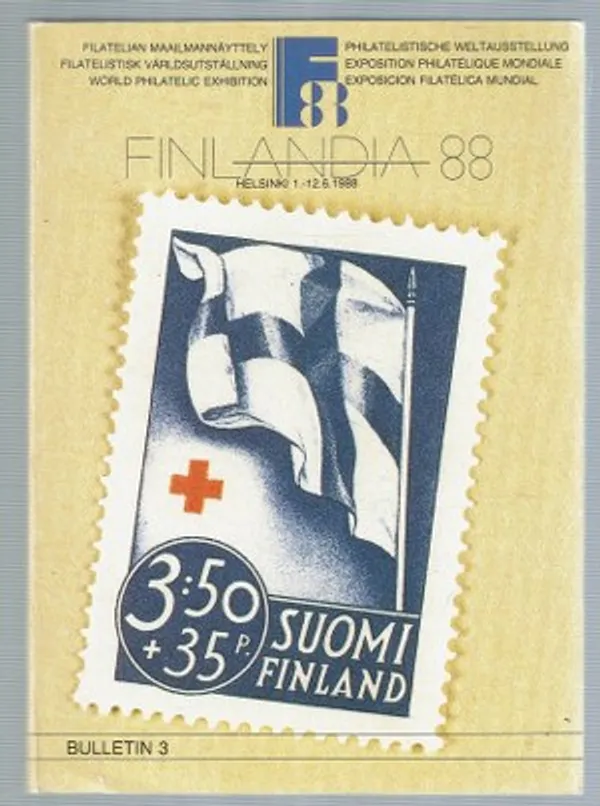 Filatelian maailmannäyttely. Finlandia 88 Helsinki 1.-12.1988 | Päijänne Antikvariaatti Oy | Osta Antikvaarista - Kirjakauppa verkossa