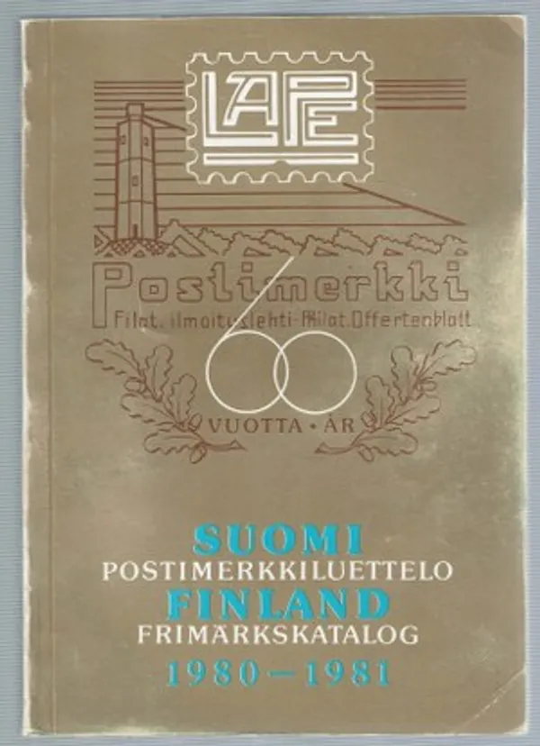 Suomi postimerkkiluettelo no 45 1980 - 1981 | Päijänne Antikvariaatti Oy | Osta Antikvaarista - Kirjakauppa verkossa