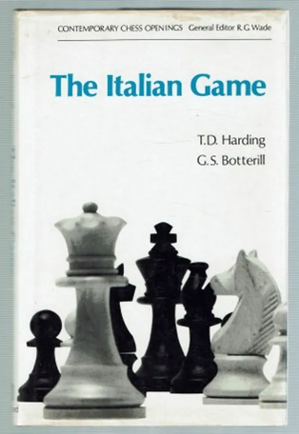 The Italian Game - T. D. Harding, G. S. Botterill | Päijänne Antikvariaatti Oy | Osta Antikvaarista - Kirjakauppa verkossa