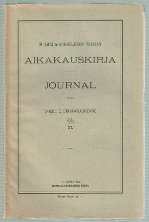 Suomalais-ugrilaisen seuran aikakauskirja - Journal de la Société Finno-Ougrienne XL | Päijänne Antikvariaatti Oy | Osta Antikvaarista - Kirjakauppa verkossa