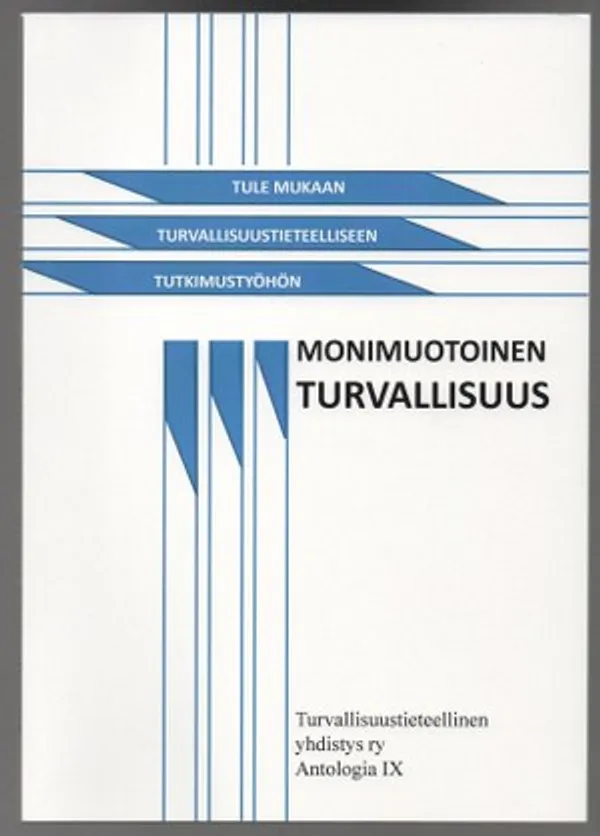 Monimuotoinen turvallisuus. Antologia IX | Päijänne Antikvariaatti Oy | Osta Antikvaarista - Kirjakauppa verkossa