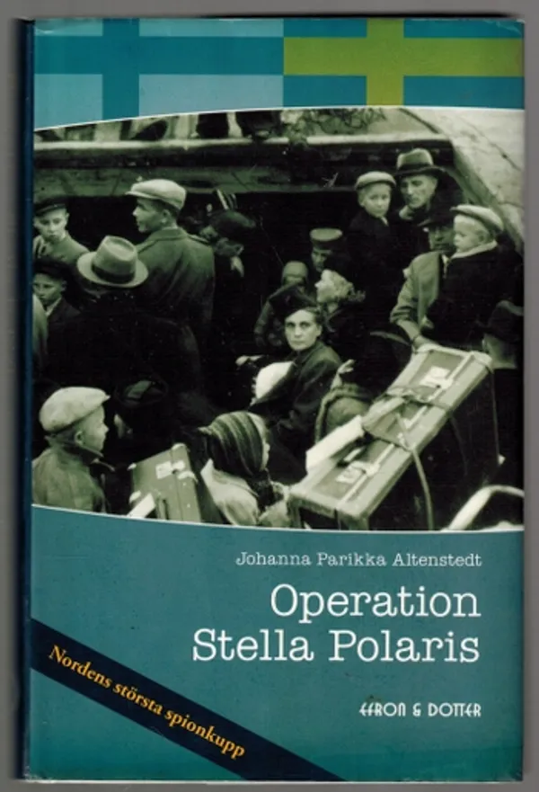 Operation Stella Polaris - Altenstedt Johanna Parikka | Päijänne Antikvariaatti Oy | Osta Antikvaarista - Kirjakauppa verkossa