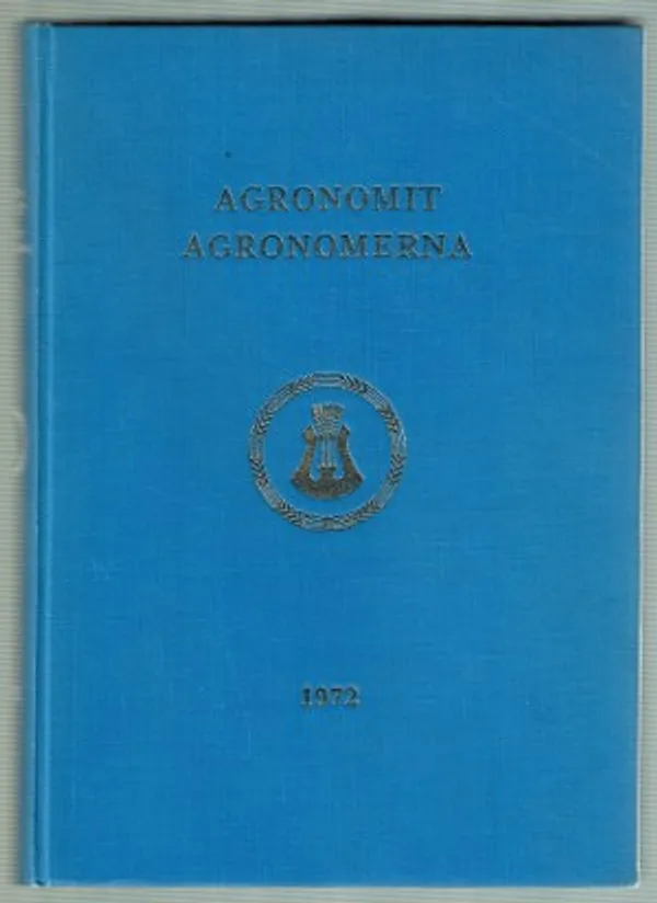 Agronomit - Agronomerna 1972 | Päijänne Antikvariaatti Oy | Osta Antikvaarista - Kirjakauppa verkossa