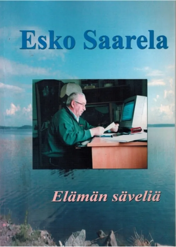 Elämän säveliä - Saarela Esko | Päijänne Antikvariaatti Oy | Osta Antikvaarista - Kirjakauppa verkossa