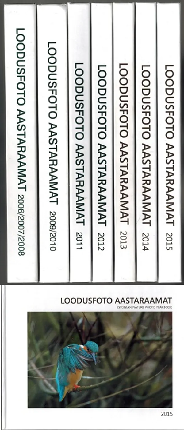 Loodusfoto Aastaraamat - Estonian Nature Photo Yearbook 2006-2015 - Rein Maran | Päijänne Antikvariaatti Oy | Osta Antikvaarista - Kirjakauppa verkossa