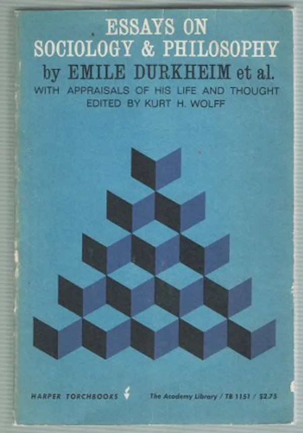 Essays on Sociology and Philosophy - Durkheim Emile et.al. | Päijänne Antikvariaatti Oy | Osta Antikvaarista - Kirjakauppa verkossa