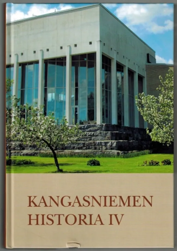 Kangasniemen historia IV - Sotien jälkeinen aika 2010-luvun alkuun - Laitinen Erkki | Päijänne Antikvariaatti Oy | Osta Antikvaarista - Kirjakauppa verkossa