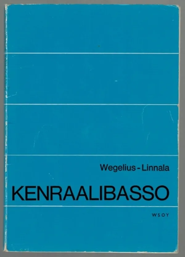 Kenraalibasso - Wegelius - Linnala | Päijänne Antikvariaatti Oy | Osta Antikvaarista - Kirjakauppa verkossa