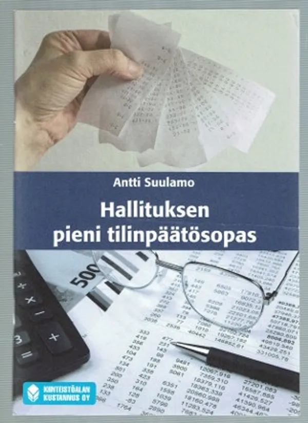 Hallituksen pieni tilinpäätösopas - Suulamo Antti | Päijänne Antikvariaatti Oy | Osta Antikvaarista - Kirjakauppa verkossa