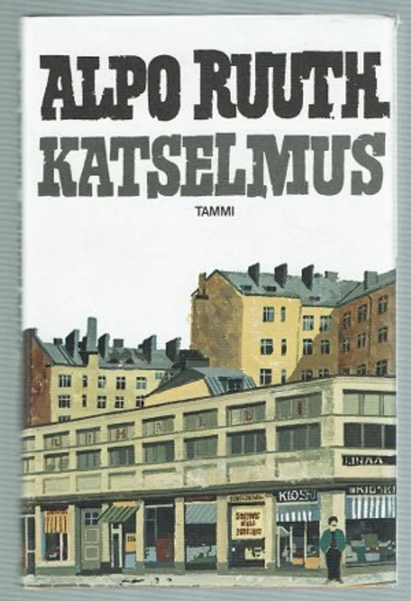 Katselmus. Novelleja - Ruuth Alpo | Päijänne Antikvariaatti Oy | Osta Antikvaarista - Kirjakauppa verkossa