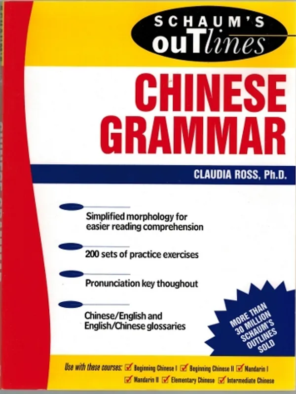 Schaum's Outline of Chinese Grammar - Ross Claudia | Päijänne Antikvariaatti Oy | Osta Antikvaarista - Kirjakauppa verkossa