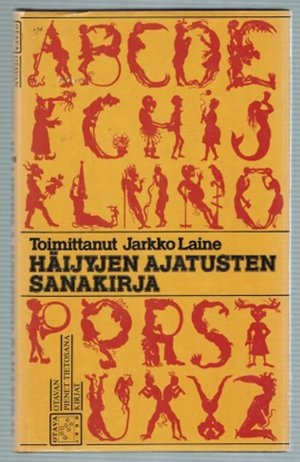 Häijyjen ajatusten sanakirja - Laine Jaakko (toim.) | Päijänne Antikvariaatti Oy | Osta Antikvaarista - Kirjakauppa verkossa