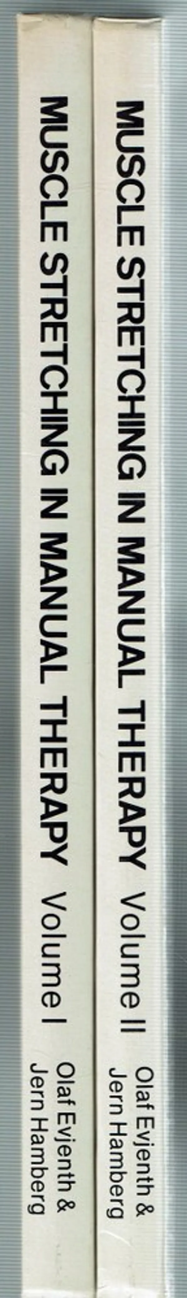 Muscle Stretching in Manual Therapy: A Clinical Manual: The Extremities, Vol. 1, The Spinal Column and Tempro-mandibular Joint, Vol. 2 - Evjenth Olaf, Hamberg Jern | Päijänne Antikvariaatti Oy | Osta Antikvaarista - Kirjakauppa verkossa